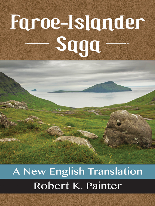 Title details for Faroe-Islander Saga by Robert K. Painter - Available
